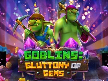 Goblins Gluttony of Gems