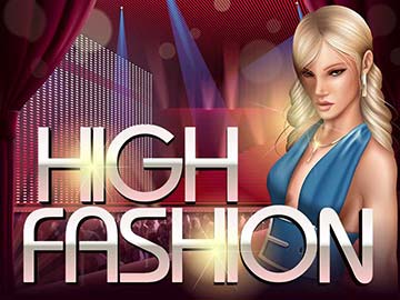 
High Fashion